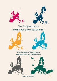 Omslagafbeelding: The European Union and Europe's New Regionalism 9783319601069
