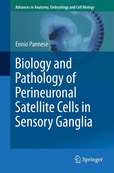 Biology and Pathology of Perineuronal Satellite Cells in Sensory Ganglia - FULL INSTANT DOWNLOAD | PDF DOCX EPUB