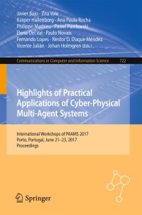 Imagen de portada: Highlights of Practical Applications of Cyber-Physical Multi-Agent Systems 9783319602844