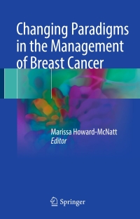 صورة الغلاف: Changing Paradigms in the Management of Breast Cancer 9783319603353