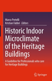 Cover image: Historic Indoor Microclimate of the Heritage Buildings 9783319603414
