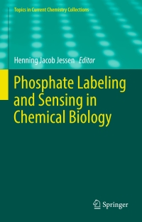 Omslagafbeelding: Phosphate Labeling and Sensing in Chemical Biology 9783319603568
