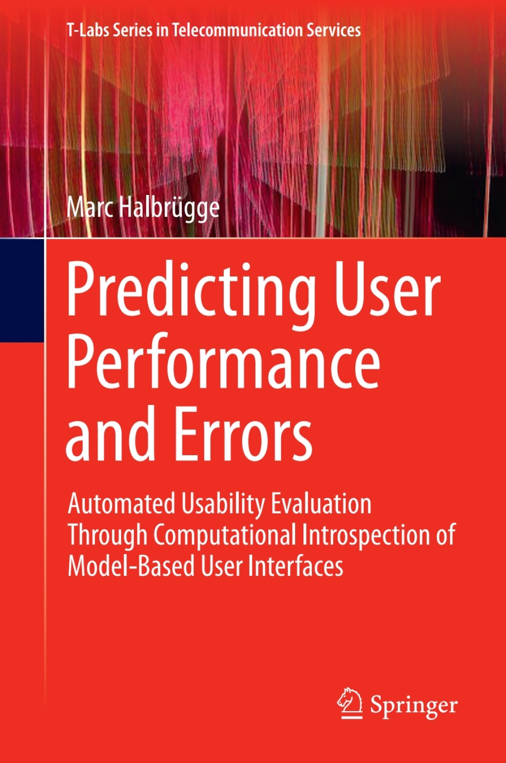 Predicting User Performance and Errors Automated Usability Evaluation Through Computational Introspection of Model-Based User Interfaces