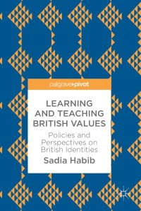 Cover image: Learning and Teaching British Values 9783319603803