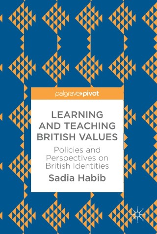 表紙画像: Learning and Teaching British Values 9783319603803