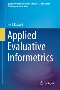 Cover image: Applied Evaluative Informetrics 9783319605210