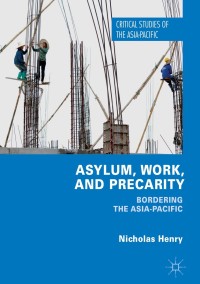 Cover image: Asylum, Work, and Precarity 9783319605661