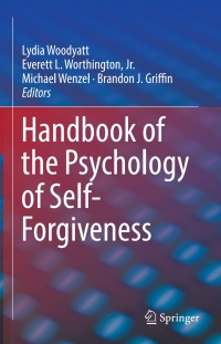 Cover image: Handbook of the Psychology of Self-Forgiveness 9783319605722