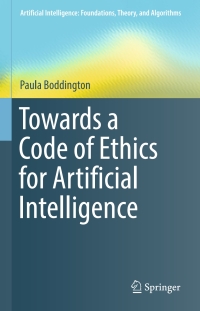 Omslagafbeelding: Towards a Code of Ethics for Artificial Intelligence 9783319606477