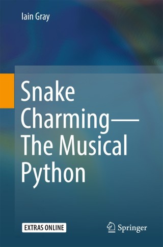 Cover image: Snake Charming - The Musical Python 9783319606590