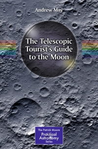 Omslagafbeelding: The Telescopic Tourist's Guide to the Moon 9783319607405