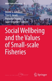 Omslagafbeelding: Social Wellbeing and the Values of Small-scale Fisheries 9783319607498