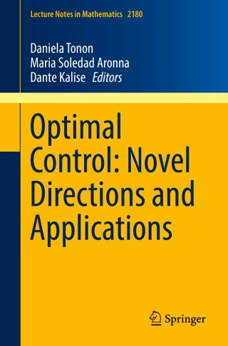 Cover image: Optimal Control: Novel Directions and Applications 9783319607702