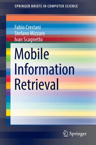 Cover image: Mobile Information Retrieval 9783319607764