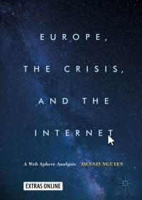 Cover image: Europe, the Crisis, and the Internet 9783319608426