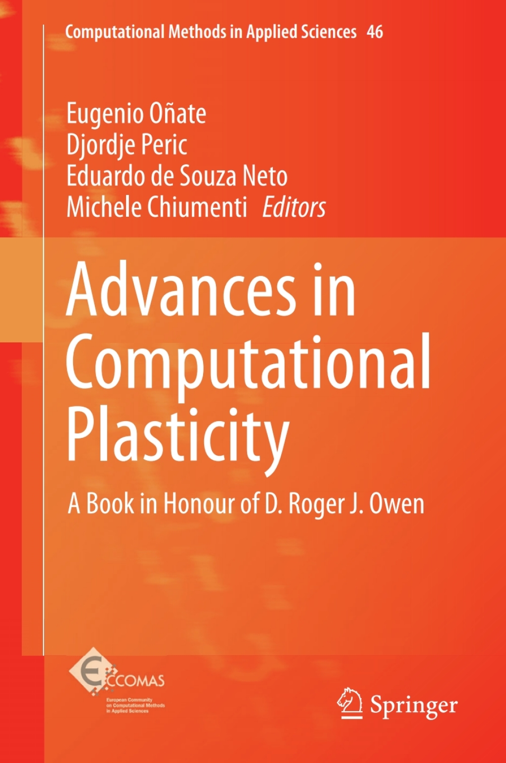 Advances in Computational Plasticity A Book in Honour of D. Roger J. Owen