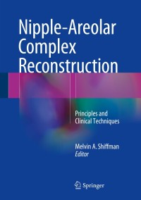 Cover image: Nipple-Areolar Complex Reconstruction 9783319609249