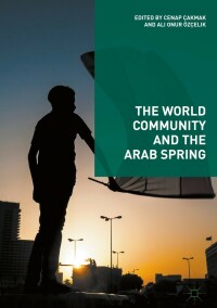 Imagen de portada: The World Community and the Arab Spring 9783319609843