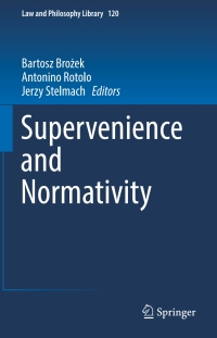 Cover image: Supervenience and Normativity 9783319610450