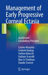 Immagine di copertina: Management of Early Progressive Corneal Ectasia 9783319611365