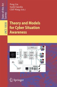 Titelbild: Theory and Models for Cyber Situation Awareness 9783319611518