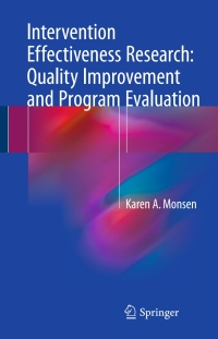 صورة الغلاف: Intervention Effectiveness Research: Quality Improvement and Program Evaluation 9783319612454