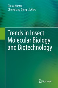 表紙画像: Trends in Insect Molecular Biology and Biotechnology 9783319613420