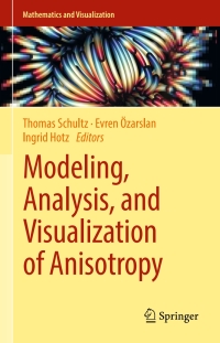 Omslagafbeelding: Modeling, Analysis, and Visualization of Anisotropy 9783319613574