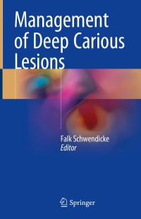 Cover image: Management of Deep Carious Lesions 9783319613697
