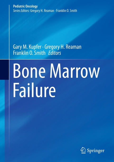 Bone Marrow Failure - FULL INSTANT DOWNLOAD | PDF DOCX EPUB