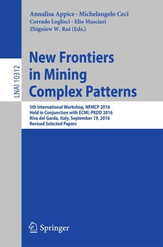 Titelbild: New Frontiers in Mining Complex Patterns 9783319614601