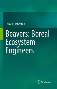 Imagen de portada: Beavers: Boreal Ecosystem Engineers 9783319615325