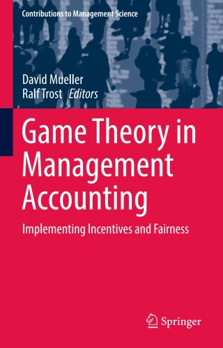 Titelbild: Game Theory in Management Accounting 9783319616025