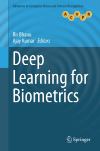 表紙画像: Deep Learning for Biometrics 9783319616568