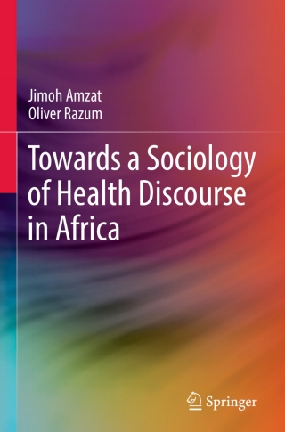 Cover image: Towards a Sociology of Health Discourse in Africa 9783319616711