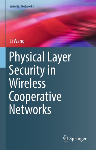 表紙画像: Physical Layer Security in Wireless Cooperative Networks 9783319618623
