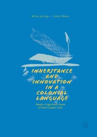Titelbild: Inheritance and Innovation in a Colonial Language 9783319619514
