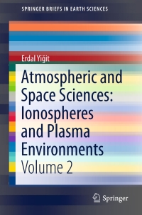 Omslagafbeelding: Atmospheric and Space Sciences: Ionospheres and Plasma Environments 9783319620053