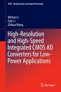 Imagen de portada: High-Resolution and High-Speed Integrated CMOS AD Converters for Low-Power Applications 9783319620114
