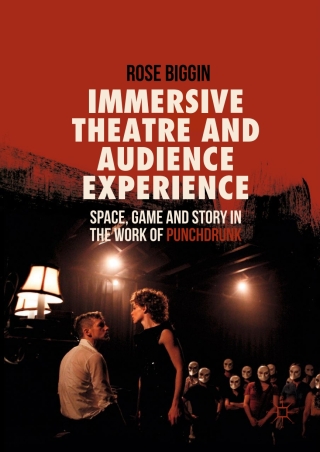 Immagine di copertina: Immersive Theatre and Audience Experience 9783319620381