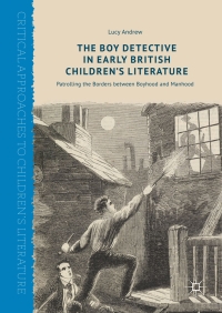 Titelbild: The Boy Detective in Early British Children’s Literature 9783319620893