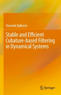 Imagen de portada: Stable and Efficient Cubature-based Filtering in Dynamical Systems 9783319621296