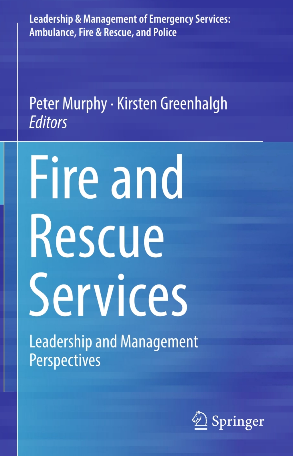 Fire and Rescue Services Leadership and Management Perspectives