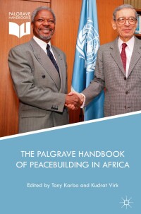 表紙画像: The Palgrave Handbook of Peacebuilding in Africa 9783319622019