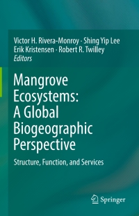 Cover image: Mangrove Ecosystems: A Global Biogeographic Perspective 9783319622040