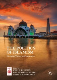 Titelbild: The Politics of Islamism 9783319622552