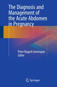 Cover image: The Diagnosis and Management of the Acute Abdomen in Pregnancy 9783319622828