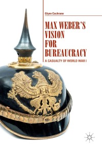 Imagen de portada: Max Weber's Vision for Bureaucracy 9783319622880