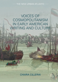 Omslagafbeelding: Voices of Cosmopolitanism in Early American Writing and Culture 9783319622972