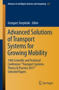 Cover image: Advanced Solutions of Transport Systems for Growing Mobility 9783319623153